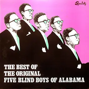 The Five Blind Boys of Alabama - The Best Of The Original Five Blind Boys Of Alabama