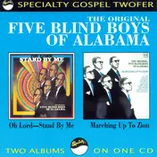 The Five Blind Boys of Alabama - Oh Lord - Stand By Me / Marching Up To Zion
