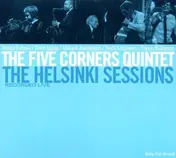 The Five Corners Quintet - The Helsinki Sessions