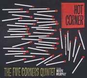 CD - Five Corners Quintet - Hot Corner (feat. Mark Murphy)