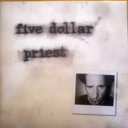 Five Dollar Priest - Five Dollar Priest