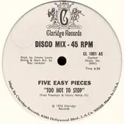 Five Easy Pieces - Too Hot To Stop