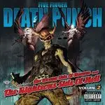 five finger death punch - The Wrong Side of Heaven and the Righteous Side of Hell, Vol. 2