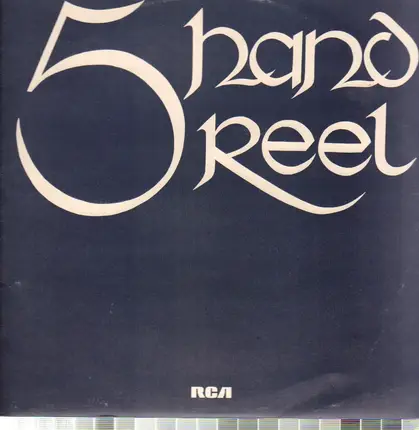 Five Hand Reel - Five Hand Reel