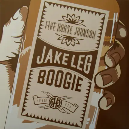 Five Horse Johnson - Jake Leg Boogie