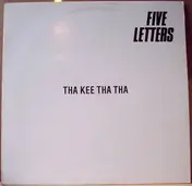 Five Letters - Tha Kee Tha Tha