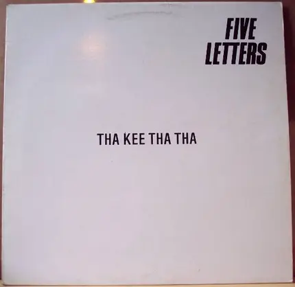 Five Letters - Tha Kee Tha Tha