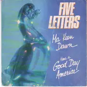 7inch Vinyl Single - Five Letters - Ma Keen Dawn / Have A Good Day America