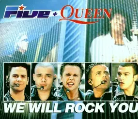 Five + Queen - We Will Rock You (incl Video)