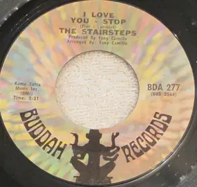The Five Stairsteps - I Love You - Stop / I Feel A Song (In My Heart Again)