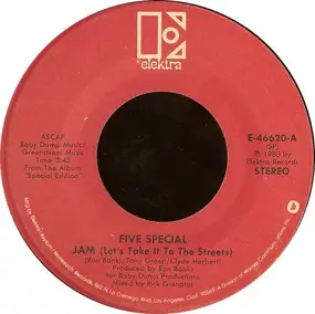 five special - Jam (Let's Take It To The Streets) / Had You A Lover (But You Let Her Go)