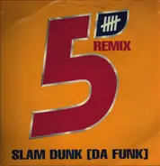 Five - Slam Dunk Da Funk