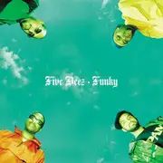 12inch Vinyl Single - Five Deez - Funky / Hey Young World