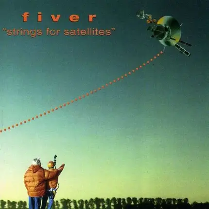 FIVER - STRINGS FOR SATELITES