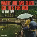7inch Vinyl Single - Five Tops - Warte Auf Das Glück