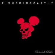 Fixmer/McCarthy - Between the Devil