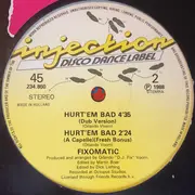 12inch Vinyl Single - Fixomatic - Hurt 'Em Bad