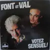 Double LP - Font Et Val - Votez Sensuel !