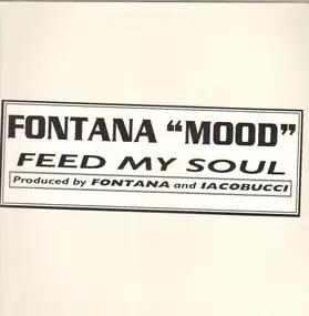 Fontana Mood - Feed My Soul