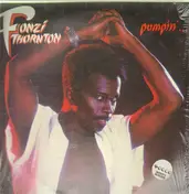 Fonzi Thornton - Pumpin'...Let Me Show U How Ta Do It