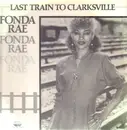 12inch Vinyl Single - Fonda Rae - Last Train To Clarksville