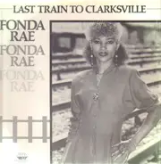 Fonda Rae - Last Train To Clarksville