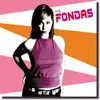 7inch Vinyl Single - FONDAS - WANNA BE/PRETTY BABY