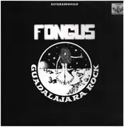 LP - Fongus - Guadalajara Rock - Pokora 7001. Original 1st Mexican