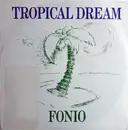 7inch Vinyl Single - Fonio - Tropical Dream
