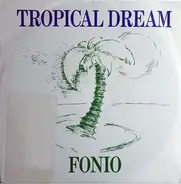 Fonio - Tropical Dream