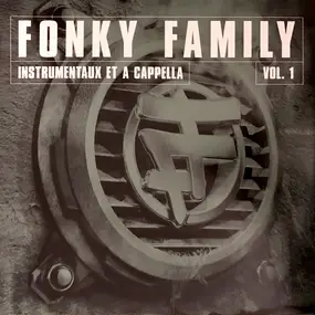 Fonky Family - Instrumentaux Et A Cappella Vol. 1