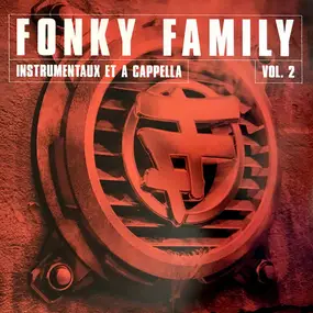 Fonky Family - Instrumentaux Et A Cappella Vol. 2