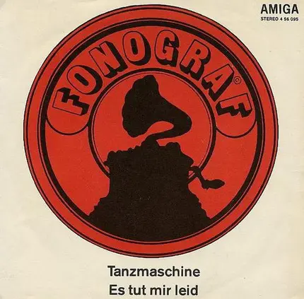 Fonográf - Tanzmaschine / Es Tut Mir Leid