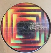 Fonome - Another Psychedelic Afternoon