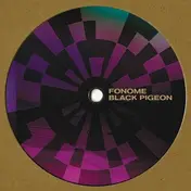 Fonome - Black Pigeon