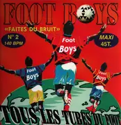 12inch Vinyl Single - Foot Boys - Faites Du Bruit