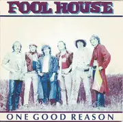 7inch Vinyl Single - Fool House - One Good Reason