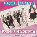 7inch Vinyl Single - Fool House - Long Electric Night