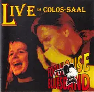 Foolhouse Bluesband - Live Im Colos-Saal