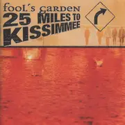 CD - Fool's Garden - 25 Miles To Kissimmee