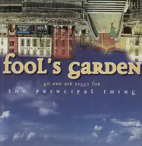 Fool's Garden - Go and Ask Peggy for the Principal Thing