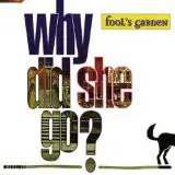 CD Single - Fool's Garden - Why Did She Go?