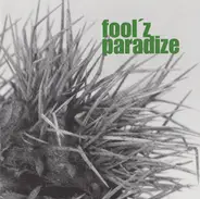 Fool'z Paradize - Fool'z Paradize