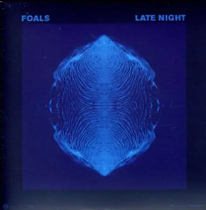 FOALS - LATE NIGHT