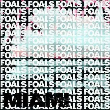 Foals - Miami -2