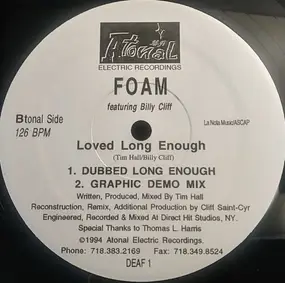 Foam - Loved Long Enough