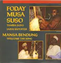 LP - Foday Musa Suso , Tamba Suso , Jarju Kuyateh - Mansa Bendung, Welcome The King