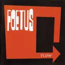 CD - Foetus - Flow