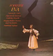 Foerster - Eva - Opera in 3 Acts, Vajnar, Prague