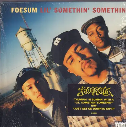 Foesum - Lil' Somethin' Somethin' / Just Get On Down (G-Shit)